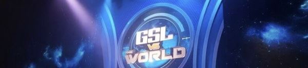[SCII] GSL -vs- World — Репортаж